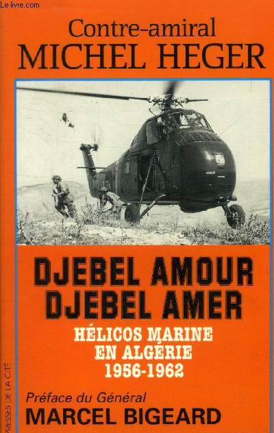 Djebel amour djebel amer. Hlicos Marine en Algrie, 1956-1962