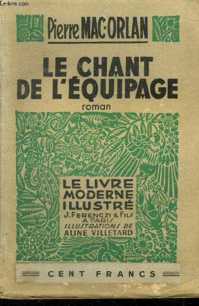 Le chant de l'quipage,Collection Le livre moderne Illustr.