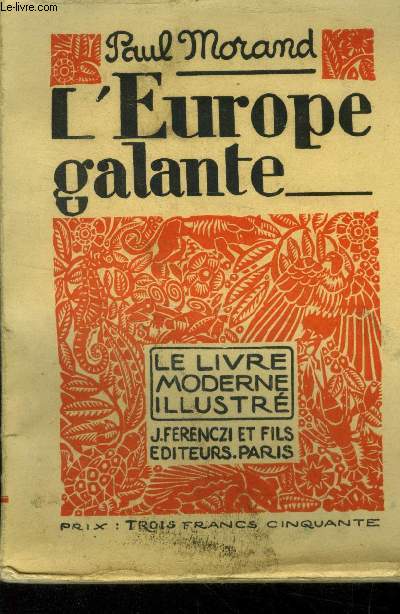 L'Europe galante,Collection Le livre moderne Illustré.