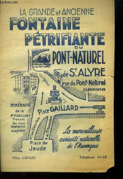 Feuillet publicitaire sur la grande et ancienne dontaine ptillante du pont naturel de St Alyre. Rue du pont naturel clermond ferrand.