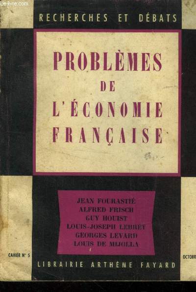 Problmes de l'conomie franaise, recherches et dbats cahier n5 octobre 1953