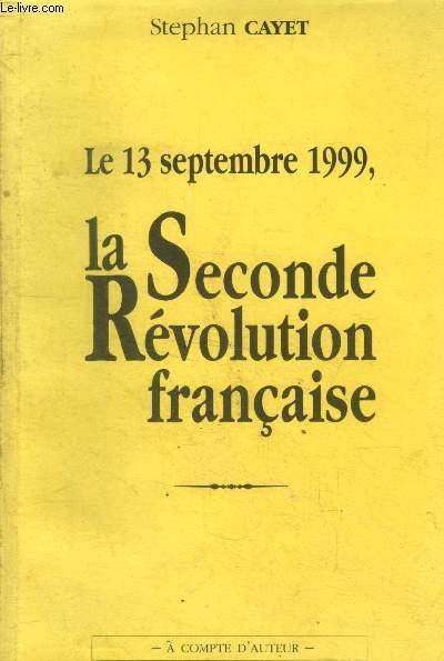Le 13 septembre 1999 la seconde rvolution franaise
