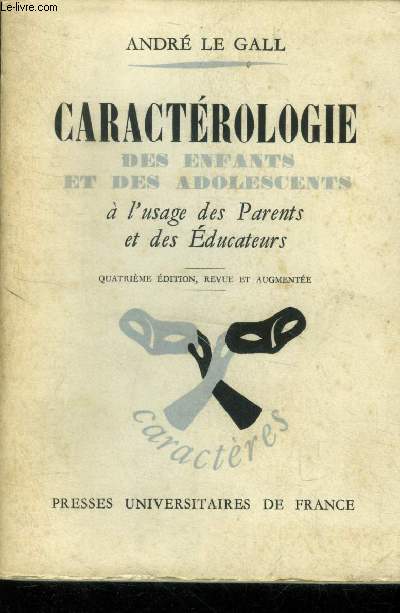 Caractriologie des enfants et des adolescents  l'usage des parents et ducateurs.