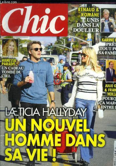 Chic fvrier mars 2019 : Laetitia Halliday, n nouvel homme dans sa vie ! Renaud & Romane unis dans la douleur- Julie Gayet & Franois Hollande Pourquoi a marche entre eux...