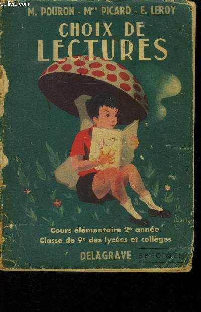 Choix de lectures. Cours lmentaire 2e anne classe de 9e des lyces et collges