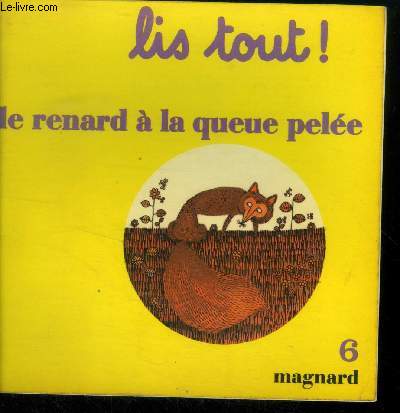 Lis tout! Le renard a la queue pele