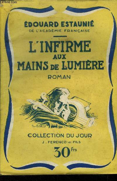 L'infirmire aux mains de lumire,Collection du Jour