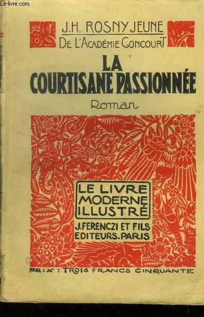 La courtisane passionne,N 79 Le Livre Moderne Illustre.