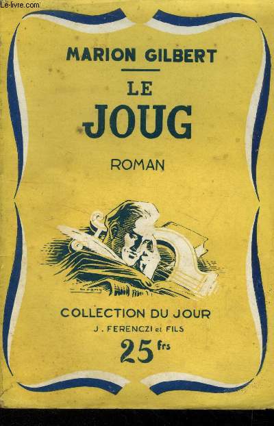 Le joug ,collection du jour