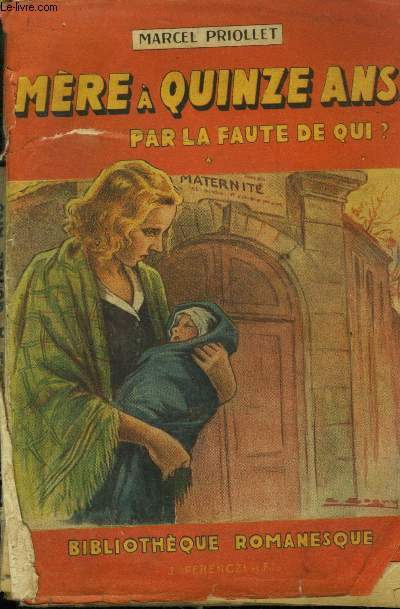 Par la faute de qui ? biliothque romanesque
