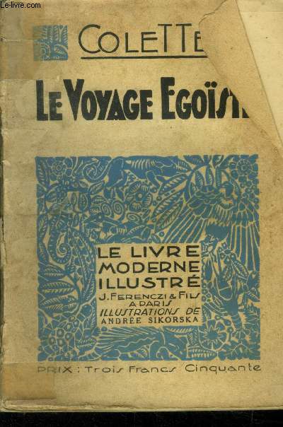 Le voyage egoiste,N 104 Le Livre Moderne Illustr.