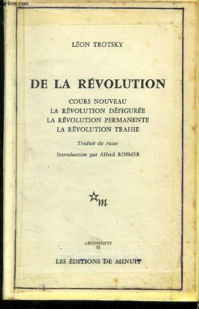 De la rvolution, cours nouveau, la rvolution dfigure, la rvolution permanente, la rvolution trahie