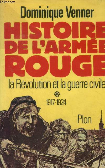 Histoire de l'arme rouge La rvolution et la guerre civile 1917-1924