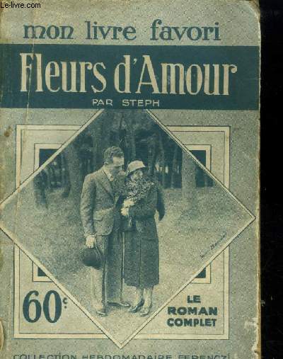 Fleurs d'amour,Collection Le livre Favori