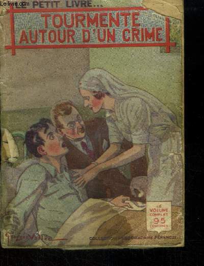 Tourmente autour d'un crime,Collection Le Petit Livre...