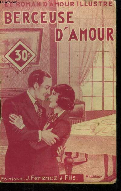 Berceuse d'amour,Collection Le Roman d'amour illustr