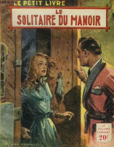 Le solitaire du manoir,collection le petit livre