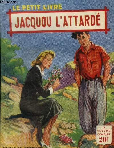 Jacquou l'attard,collection le petit livre n1765