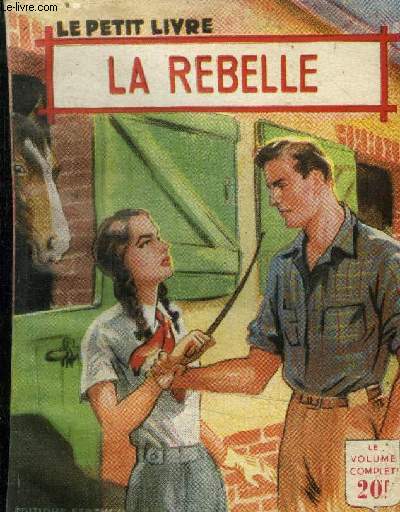 La rebelle,Collection le petit livre N1763