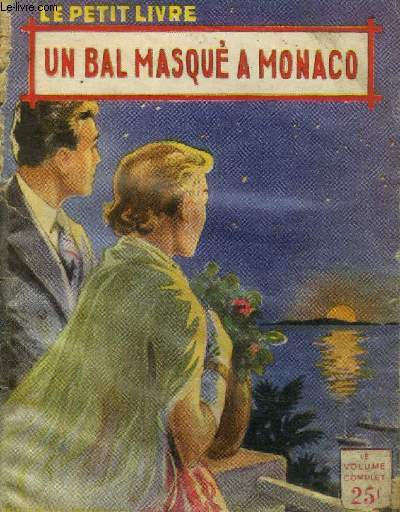 Un bal masqu a Monaco. Collection Le petit livre