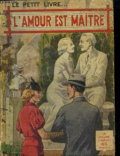 L'amour est maitre..Collection le petit livre N1247