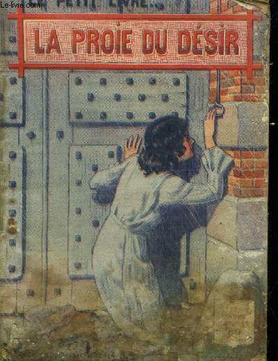 La proie du dsir.Collection le petit livre N1080