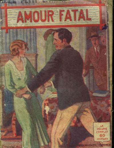 Amour fatal.Collection le petit livre N