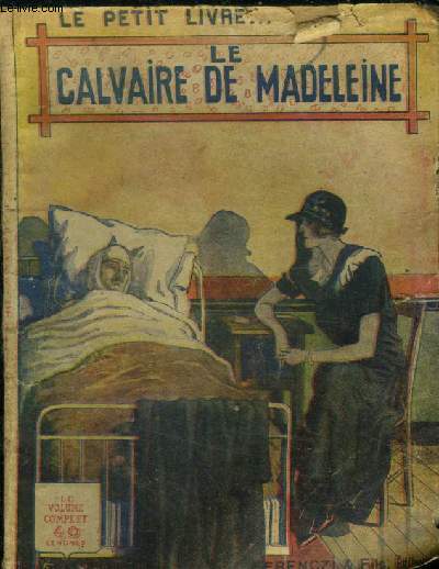 Le calvaire de Madeleine.Collection le petit livre