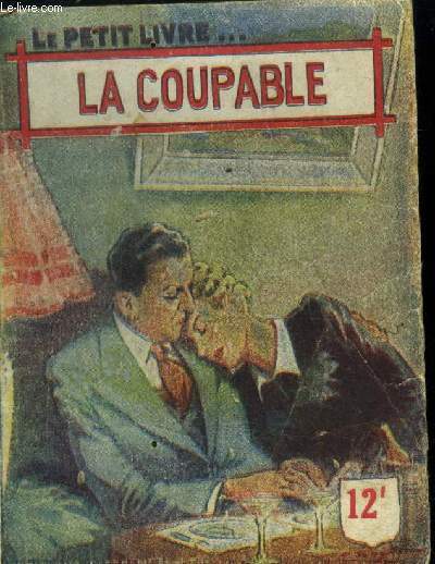 La coupable.Collection le petit livre N1506