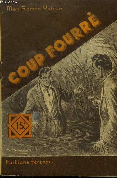 Coup fourré,Collection Mon roman policier - Logan Andy - 1954 - Photo 1/1
