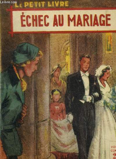 Echec au mariage, Le petit livre n1706