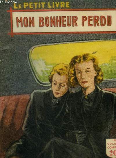 Mon bonheur perdu, le petit livre n1693