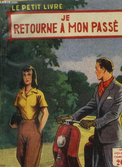 Je retourne a mon pass, le petit livre n1740