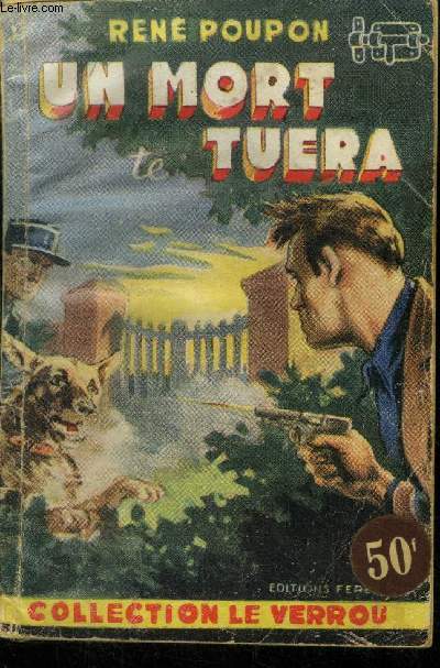 Un mort te tuera, collection le verrou n111