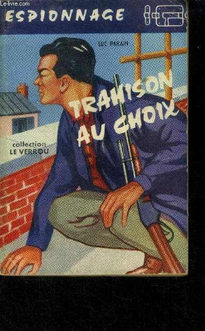 Trahison au choix - collection 