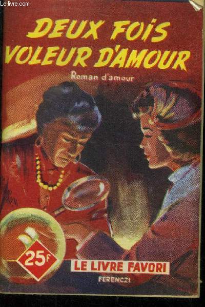 Deux fois voleur d'amour, collection le livre favori