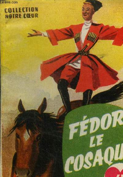Fédor le cosaque, collection notre coeur N°24 - Hot Annie et Pierre - 1953 - Afbeelding 1 van 1