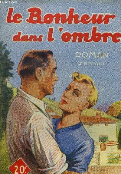 Le bonheur dans l'ombre, collection le livre favori