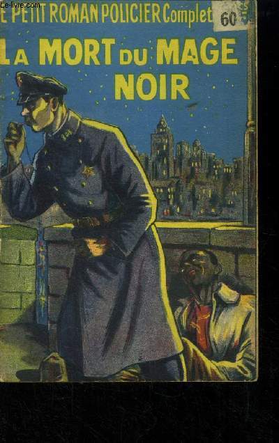 La mort du mage noir ,collection Le Petit Roman policier complet