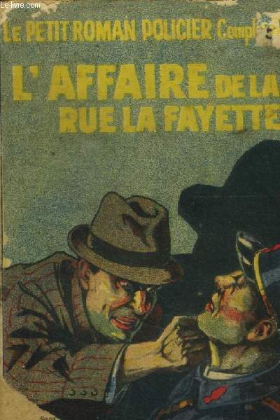 L'affaire de la rue La Fayette,collection Le Petit Roman policier complet