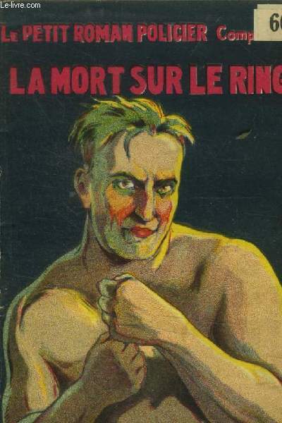 La mort sur le ring, collection le petit roman policier complet