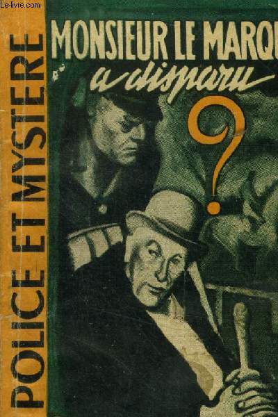 Monsieur le marquis a disparu