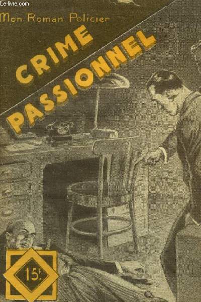 Crime passionnel, collection mon roman policier