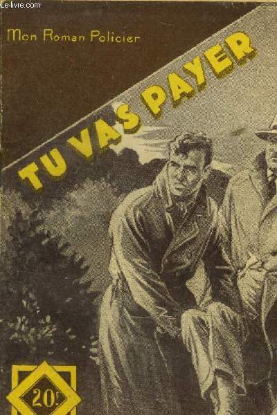 Tu vas payer, collection mon roman policier