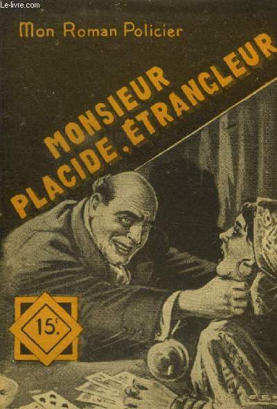 Monsieur Placide etrangleur, mon roman policier n301