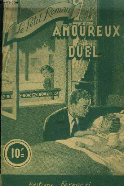 Amoureux duel, collectionle petit roman n989