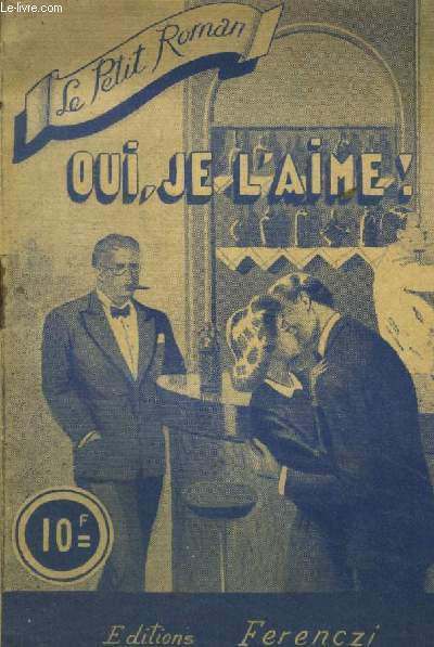 Oui, je l'aime ! Collection le petit roman n982