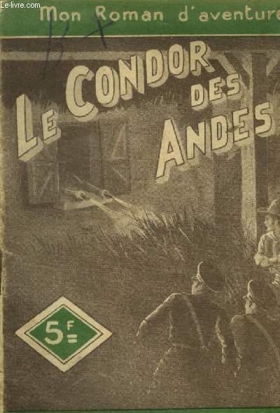 Le condor des Andes ,collection Mon Roman d'aventures n17