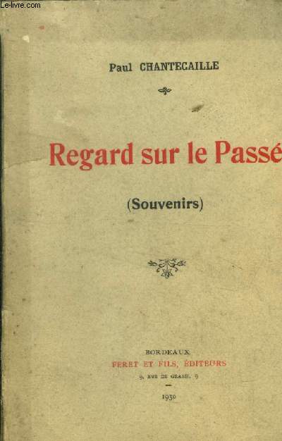 Regard sur le pass. Exemplaire numrot et sign