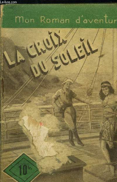 La croix du soleil, collection mon roman d'aventures n144